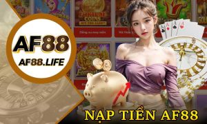 Nạp tiền AF88