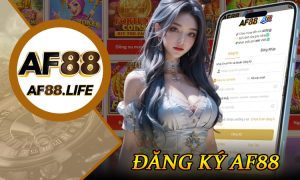 Đăng Ký AF88
