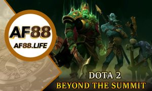 Cá Cược Dota 2 Beyond The Summit